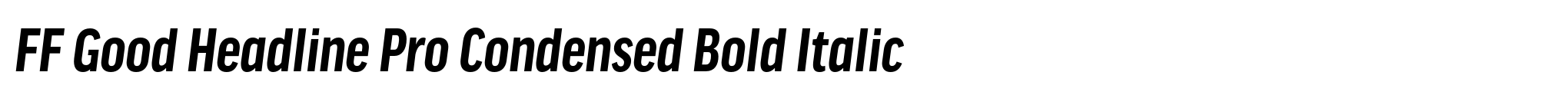 FF Good Headline Pro Condensed Bold Italic image